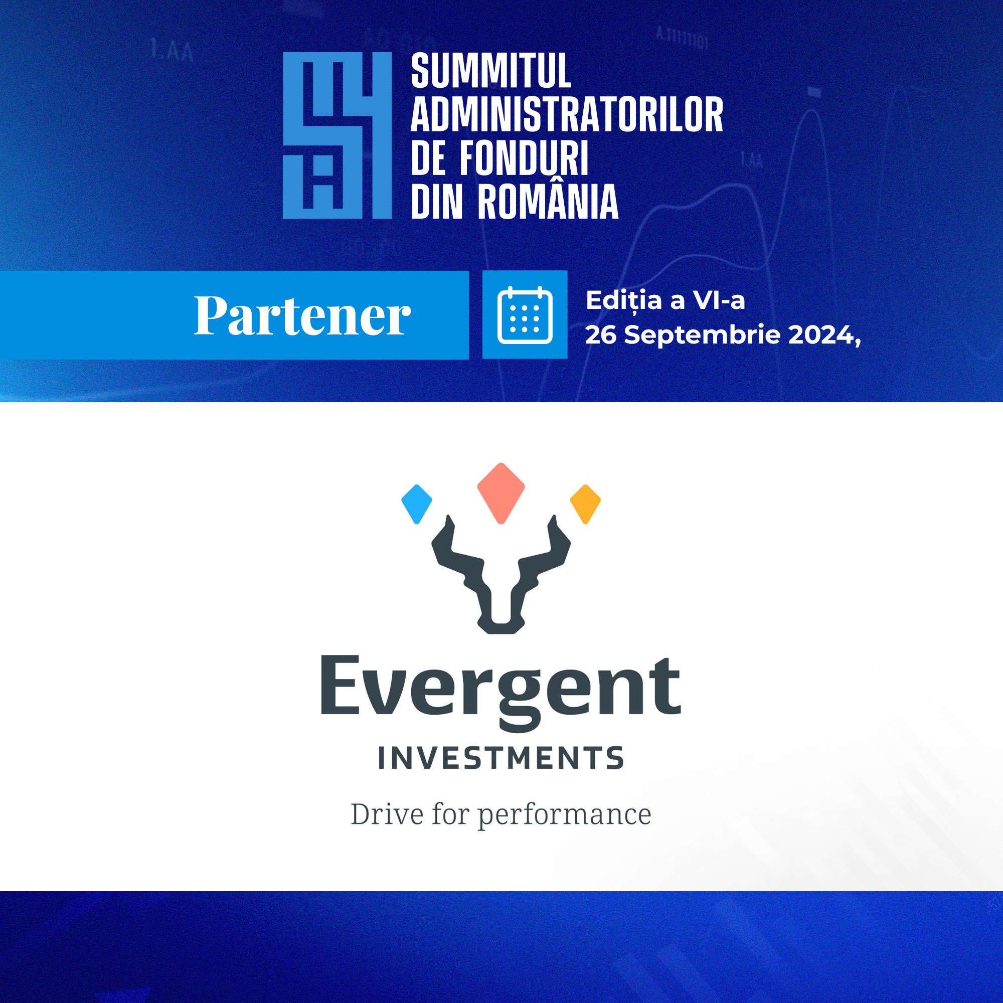 EVERGENT Investments participa la Summitul administratorilor de fonduri, editia VI,  eveniment organizat de AAF